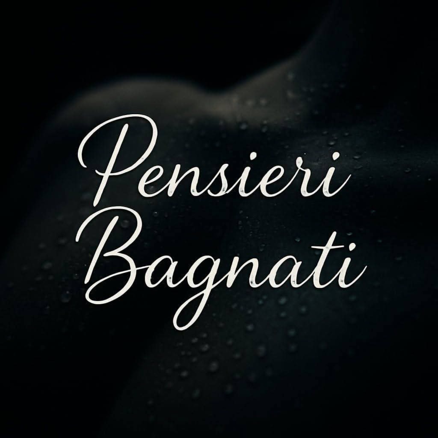 Pensieri Bagnati